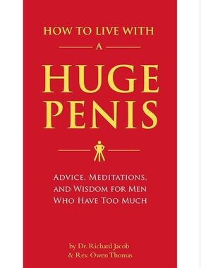 How to Live With a Huge Penis Paperback Book Gag Gift for Men NWOT